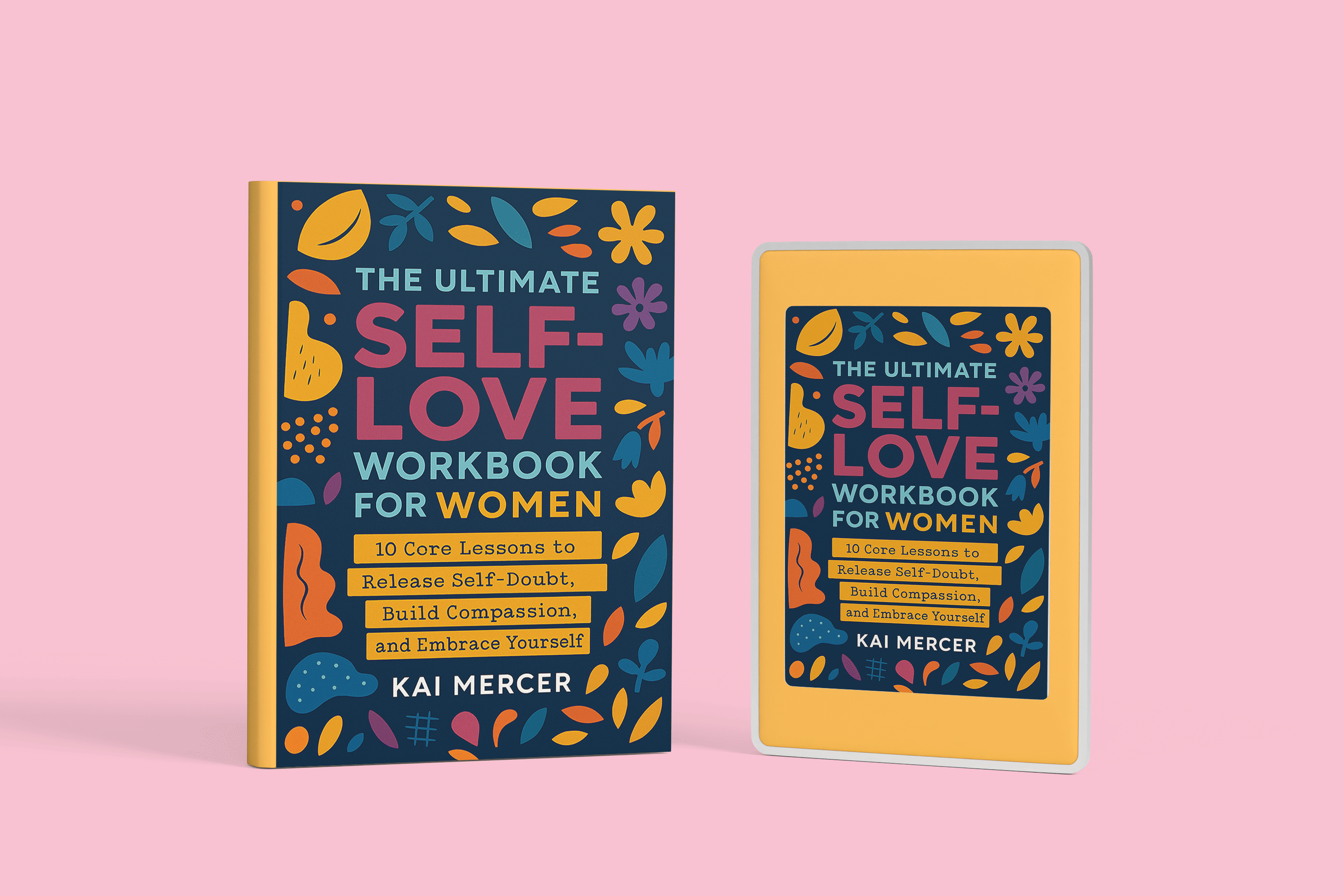 The Ultimate Self-Love Workbook for Women